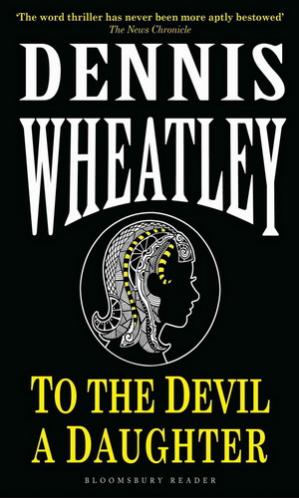 To the Devil a Daughter, Dennis Wheatley
