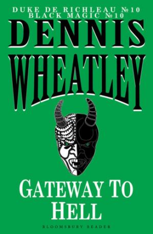 Gateway to Hell, Dennis Wheatley