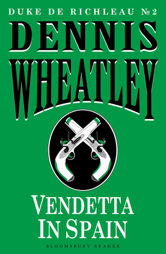 Vendetta in Spain, Dennis Wheatley, Duke de Richleau